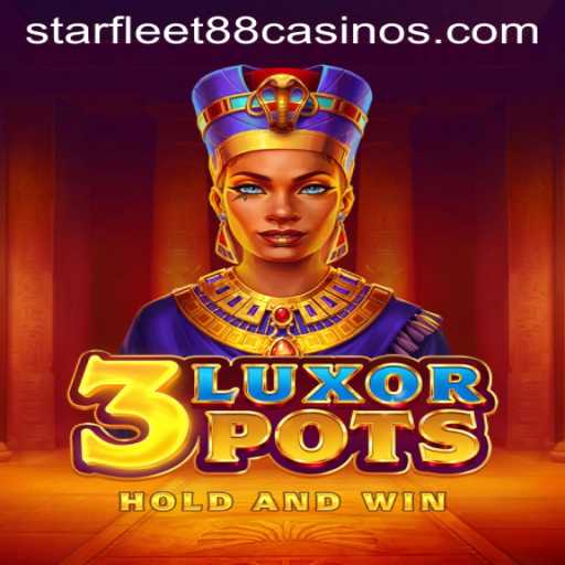 Exploring the Enchanting World of 3LuxorPots: A Journey with Starfleet88