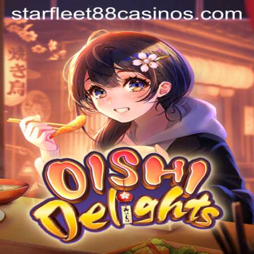 Exploring the Thrilling World of OishiDelights: A Starfleet88 Adventure