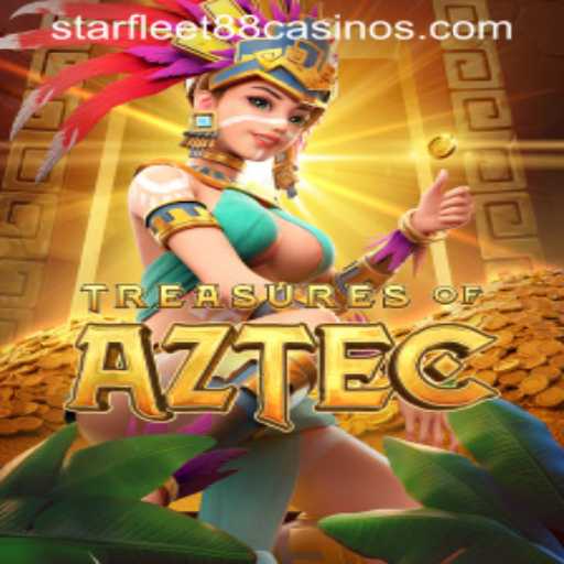 Explore the Exciting World of Treasures of Aztec with Starfleet88